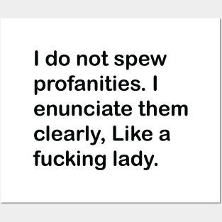 I do not spew profanities - funny saying sarcastic Posters and Art